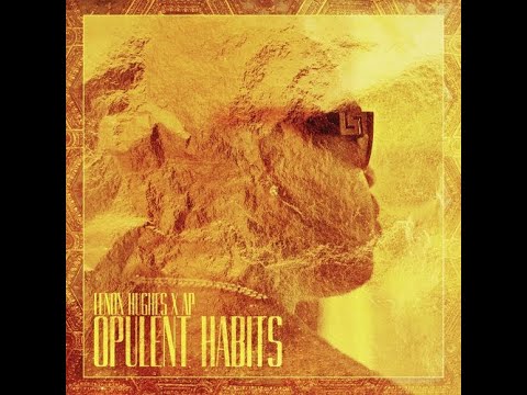 Lenox Hughes x AP - "Opulent Habits" Album REVIEW