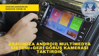 Karavan Yapımı 8 Ducato Aracımıza Geri Görüş Kamerası Taktırdık. Android Multimedya Sistemi