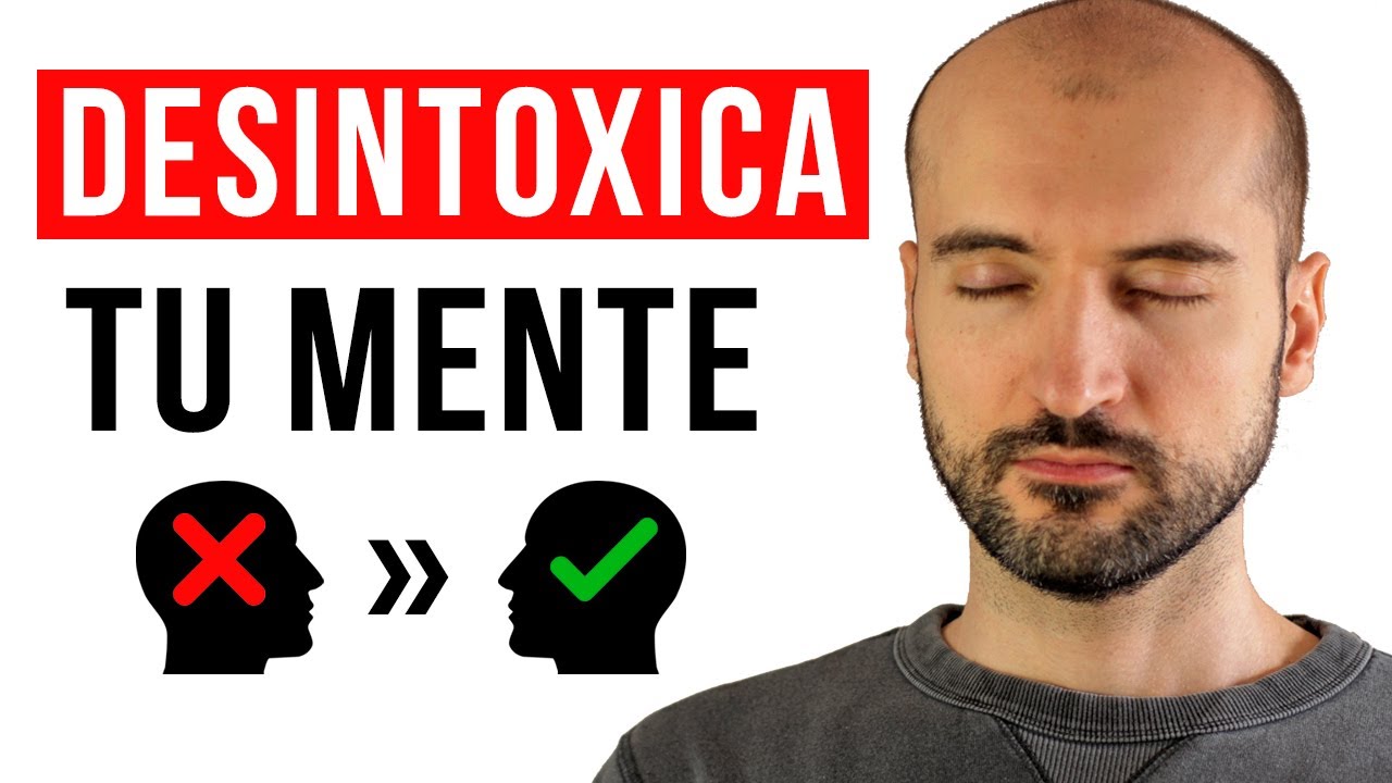 5 Hábitos Para Desintoxicar Tu Mente (y Tener Claridad Mental)