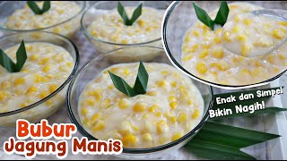 Download lagu RESEP BUBUR JAGUNG MANIS, ENAK DAN SIMPEL mp3 Download lagu RESEP BUBUR JAGUNG MANIS, ENAK DAN SIMPEL mp3