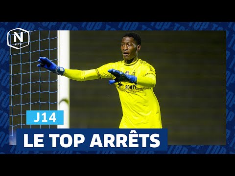 Le Top Arrêts de la J14 I National FFF 2025-2026