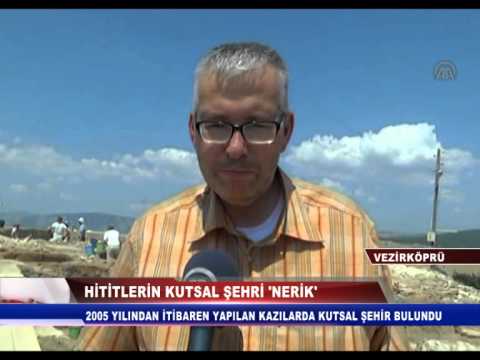 HİTİTLERİN KUTSAL ŞEHRİ "NERİK" ORTAYA ÇIKIYOR