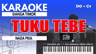 Download lagu Karaoke - Tuku Tebe // Dansa Timor ( Nada Pria ) mp3