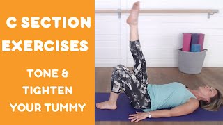 C Section Exercises for Stomach Muscles to Tone and Tighten Tummy (LOSE THE BABY POOCH)
