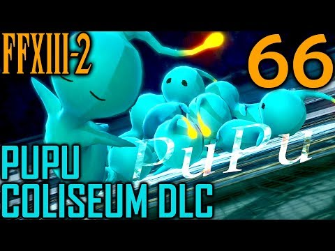 Final Fantasy XIII-2 Walkthrough Part 66 - PuPu Coliseum DLC Boss Battles