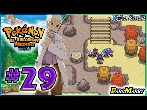 Pokémon El Eslabón Perdido Beta 2.6 #29 VAMOS A POR LA SIGUIENTE FACCIÓN