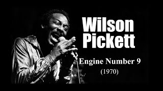 Wilson Pickett -  Engine Number 9 (1970)