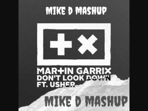 Martin Garrix feat. Usher vs Sick Individuals - Don't Look Down For You (Mike D MashUp)
