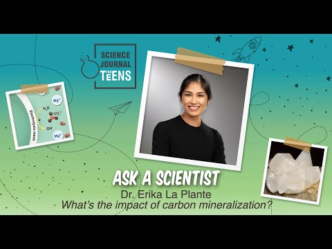 Ask a Scientist: Dr. Erika La Plante - What's the impact of carbon mineralization?