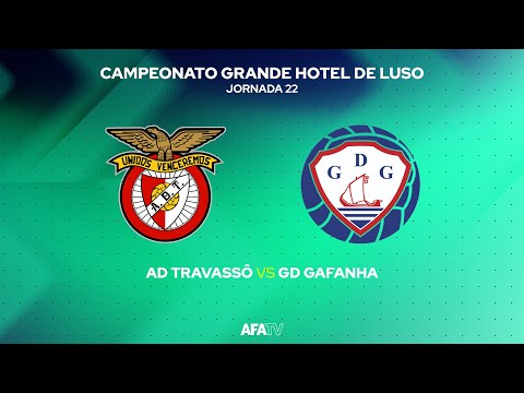 AD TRAVASSÔ vs GD GAFANHA - JORNADA 22