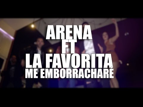 ME EMBORRACHARE ( versión merengue ) - ARENA FT LA FAVORITA