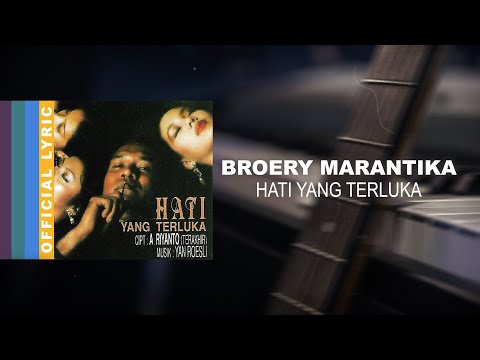 Broery Marantika - Hati Yang Terluka - Official Lyric Video