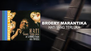 Download lagu Broery Marantika - Hati Yang Terluka -  Lyric Video mp3