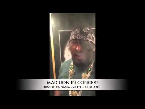 MAD LION EN CONCIERTO, MEDELLIN - DISCOTECA NASSA - VIERNES 01 ABRIL 2016