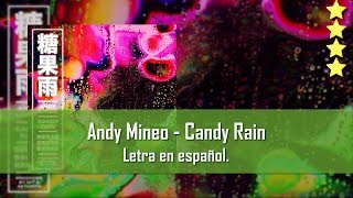 Andy Mineo - Candy Rain. Letra en español.