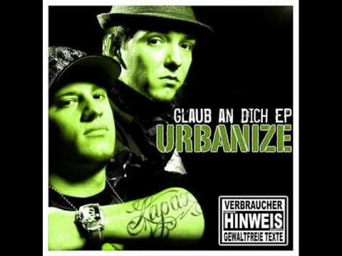 Urbanize - Glaub an dich (Best Quality)