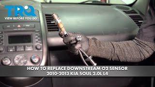 How to Replace Downstream O2 Sensor 2010-2013 Kia Soul 2.0L L4