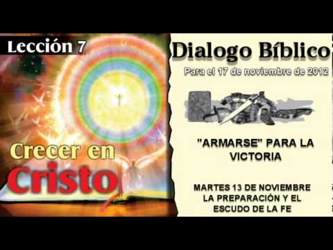 DIALOGO BÍBLICO - MARTES 13 DE NOVIEMBRE 2012 - LA PREPARACIÓN Y EL ESCUDO DE LA FE
