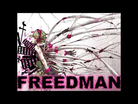 【Megpoid Gumi】FREEDMAN【FujuniseikouyuuP】