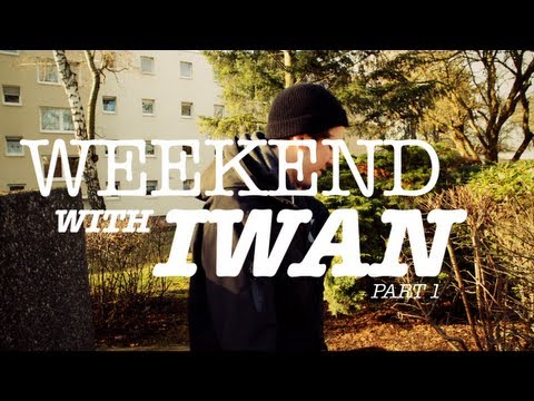 Weekend with Iwan - Part 1