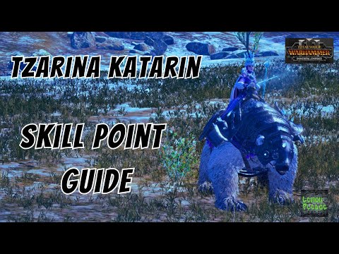 Tzarina Katarin Skill Point Guide - Total War - Warhammer 3