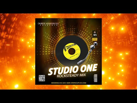 CHINESE ASSASSIN DJS - STUDIO ONE ROCKSTEADY MIX