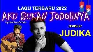 Download lagu Aku Bukan Jodohnya - Lagu Terbaru Judika mp3 Download lagu Aku Bukan Jodohnya - Lagu Terbaru Judika mp3