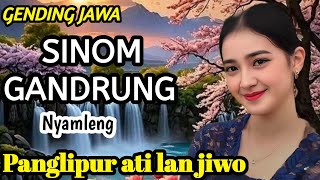 Download lagu SINOM GANDRUNG || GENDING JAWA NYAMLENG‼️ PANGLIPUR ATI LAN JIWO mp3 Download lagu SINOM GANDRUNG || GENDING JAWA NYAMLENG‼️ PANGLIPUR ATI LAN JIWO mp3