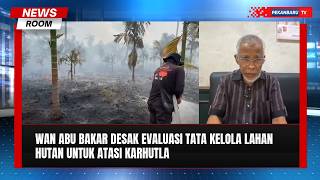 Karhutla Terus Berulang, Tata Kelola Lahan Hutan Riau Harus Dievaluasi
