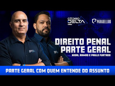 Código Delta – Carreiras Delegado | Direito Penal - Parte Geral | Ceisc Concursos