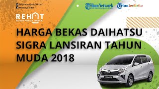 REHAT: Dibanderol Murah Mulai Rp 90 Jutaan, Cek Harga Bekas Daihatsu Sigra Lansiran Tahun Muda 2018