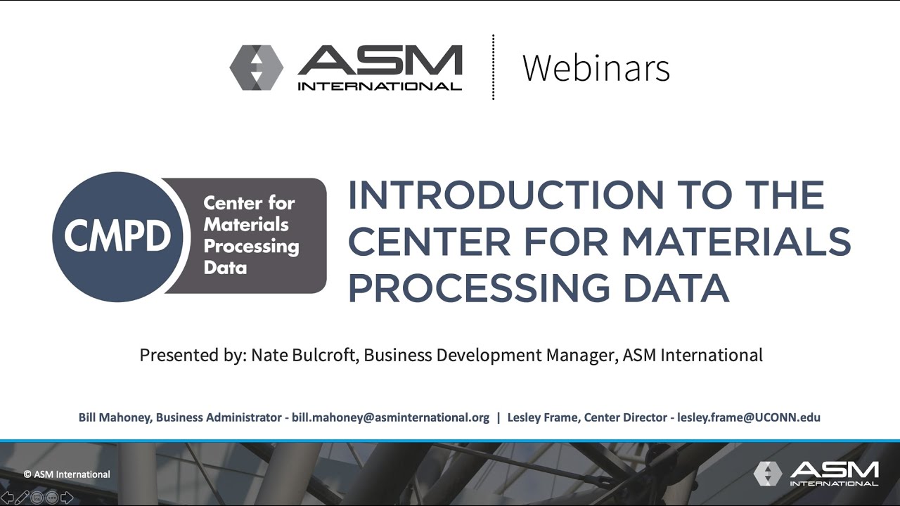 ASM Webinar: Introduction to the Center for Materials Processing Data