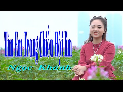 Ảnh bài hát Tìm Em Trong Chiều Hội Lim - Thể hiện bởi Ngọc Khánh