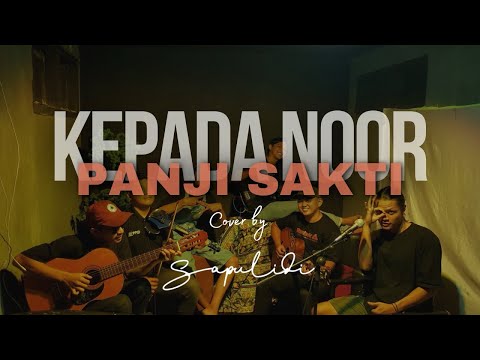 Kepada Noor - Panji Sakti (Cover SapulidiMustic) #sapulidimustic