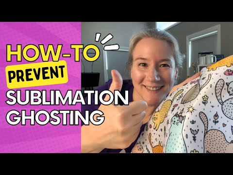 How To Prevent Sublimation Ghosting | Sublimation Printing Tips and Tricks