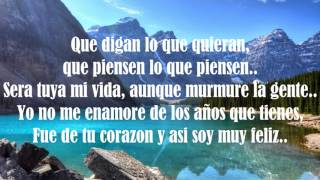 (LETRA) "Los Años Que Yo Tengo"  - Miguel Y Miguel