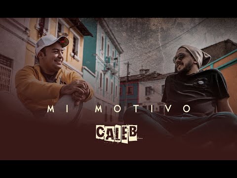 Mi Motivo, Caleb Vera feat. Andy Bec (Video Oficial)