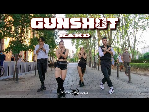 [KPOP IN PUBLIC CHALLENGE] KARD - GUNSHOT || Dance Cover by PonySquad Official