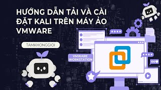 Hướng Dẫn Cài Đặt Kali Linux Trên Máy Ảo Chi Tiết