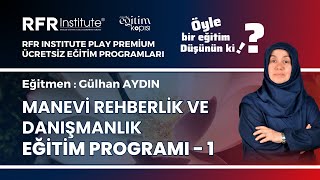 Manevi Danışmanlık ve Rehberlik Eğitim Programı - 1 (2.Grup)