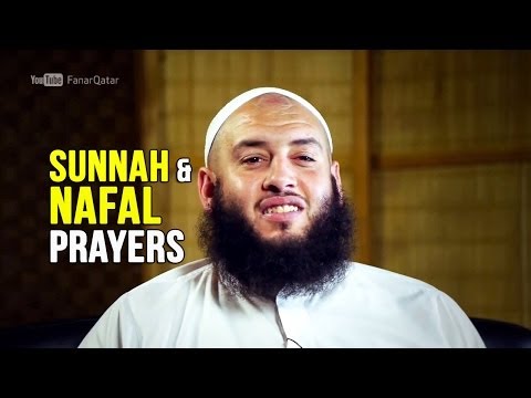Sunnah and Nafal Prayers - Omer El Banna