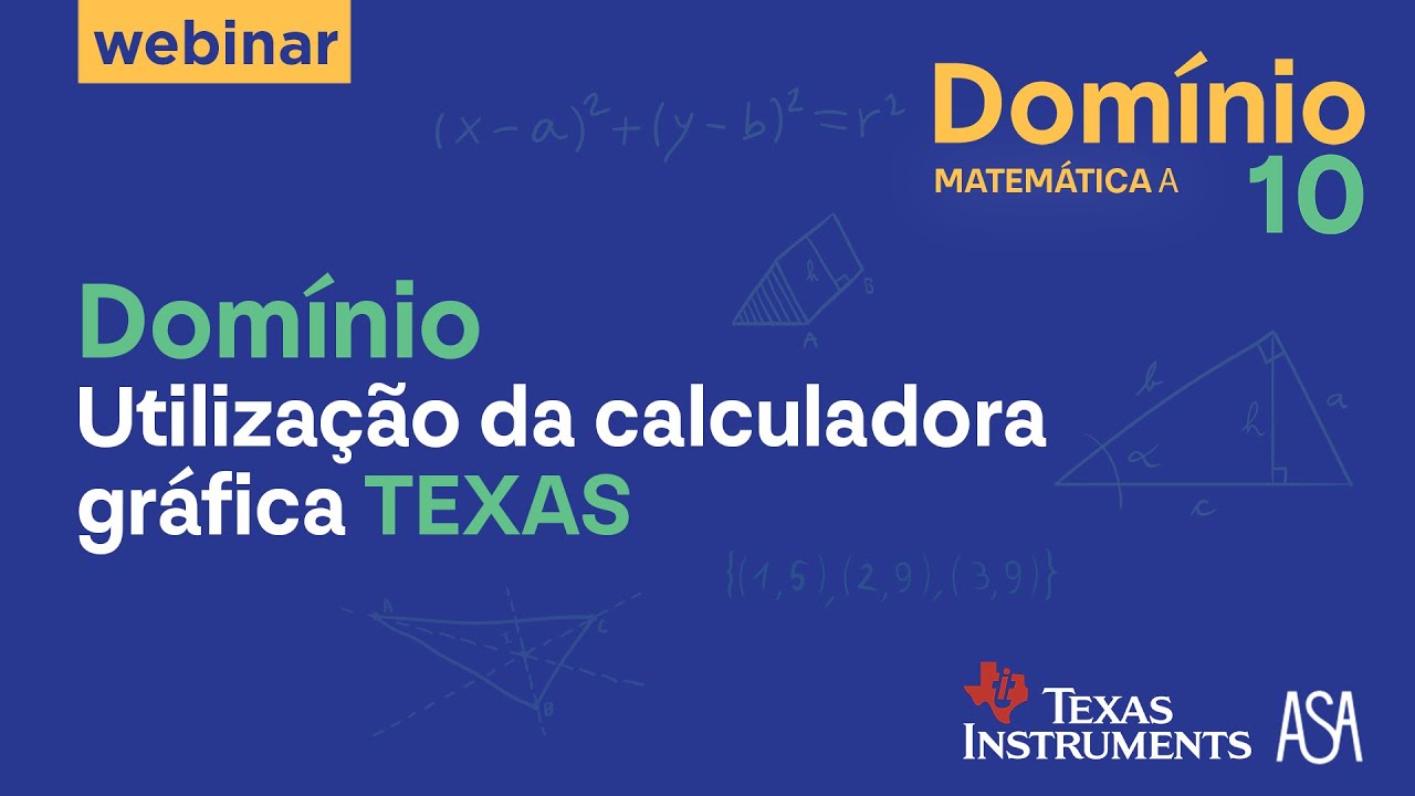 ASA | Domínio – utilização da calculadora gráfica da TEXAS