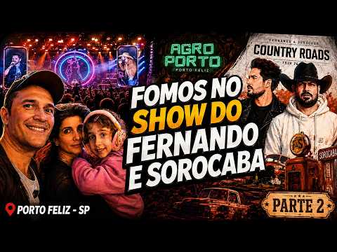 Show do Fernando e Sorocaba em Porto Feliz/SP - Parte 2
