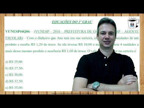 VUNESP04Q06 - VUNESP - 2016 - PREFEITURA DE GUARULHOS/SP - EQUAÇÕES DO 1º GRAU