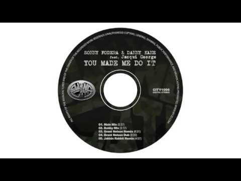 Sonny Fodera & Danny Kane feat. Jacqui George - You Made Me Do It (Grant Nelson Dub)