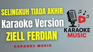 Download lagu ZIELL FERDIAN - SELINGKUH TIADA AKHIR ( Karaoke Version ) mp3