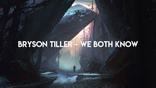 Bryson Tiller - We Both Know (Lyrics)