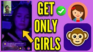 How to Get Girls Only in Monkey Video Chat App