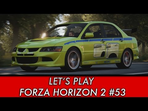 Let's Play Forza Horizon 2 #53 - 2 Fast 2 Furious