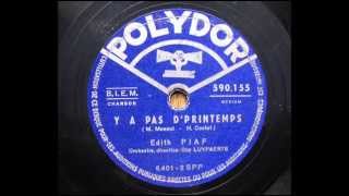 Edith PIAF- " Y'A Pas d'Printemps " (1944)